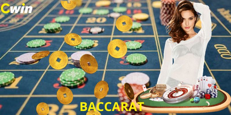 Giới thiệu game bài Baccarat tại casino Cwin