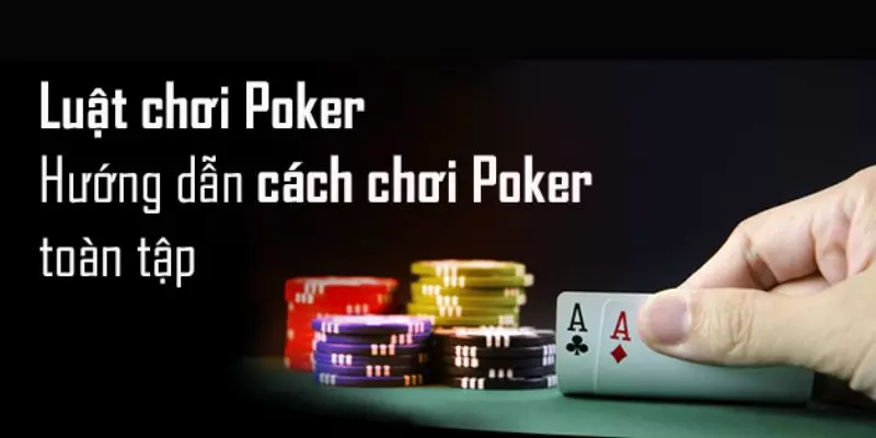 Các thao tác được sử dụng trong game theo luật Poker quốc tế